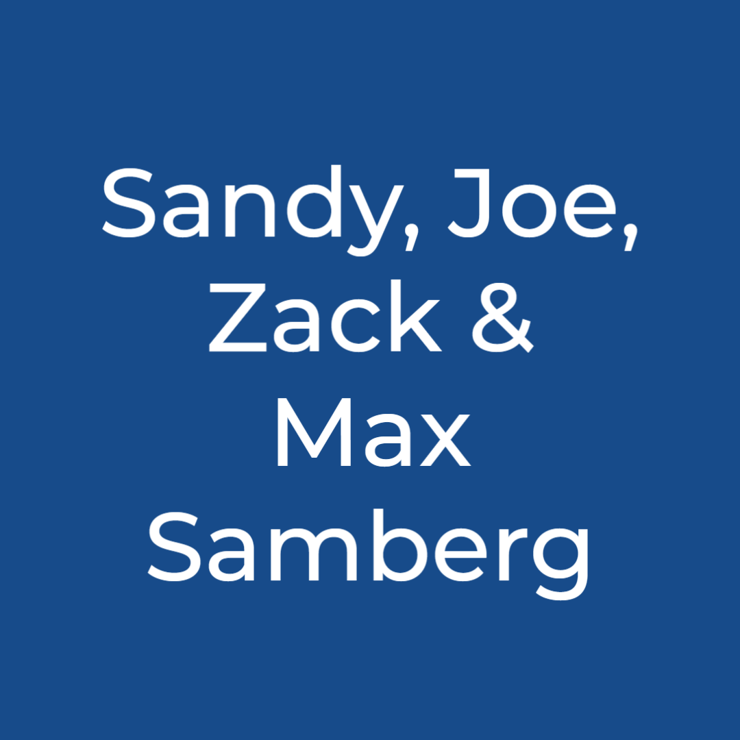 blue box with the words Sandy, Joe, Zack & Max Samberg in white centered inside